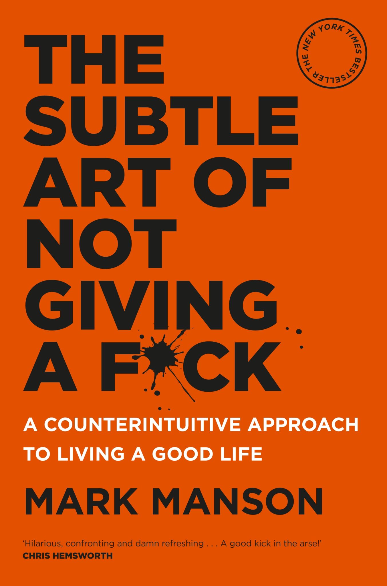 The Subtle Art of Not Giving a F*Ck By Mark Manson